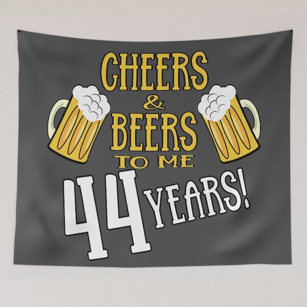 Item preview, Cheers and Beers to me 44 years designed and sold by giftfromheart.
