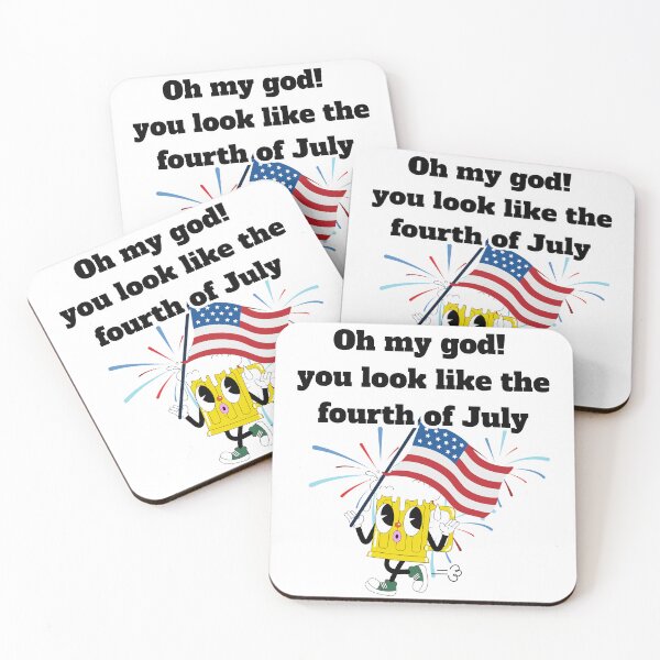 Item preview, Oh My God, You Look Like The Fourth Of July- Funny designed and sold by ShopULove.