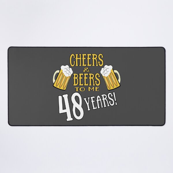 Item preview, Cheers and Beers to me 48 years designed and sold by giftfromheart.