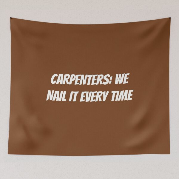 Item preview, Carpenters: We Nail It Every Time  | Funny Carpenter Shirt designed and sold by TshirtWing.
