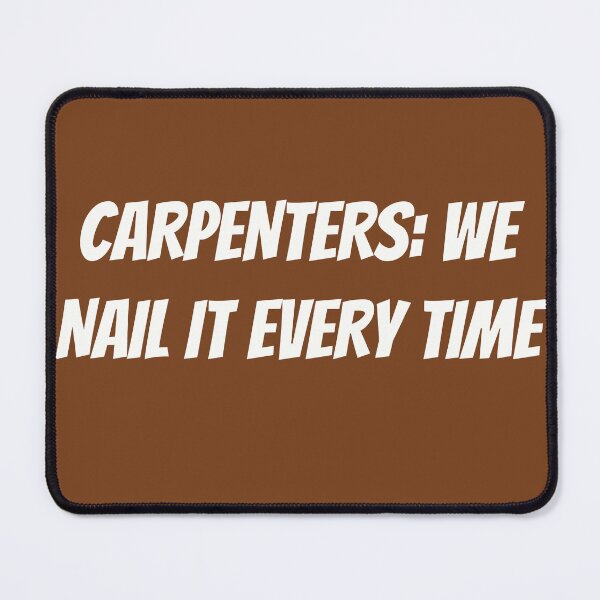 Item preview, Carpenters: We Nail It Every Time | Funny Carpenter Shirt designed and sold by TshirtWing.