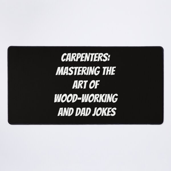 Item preview, Carpenters: Mastering the Art of Woodworking and Dad Jokes | Funny Carpenter Shirt designed and sold by TshirtWing.