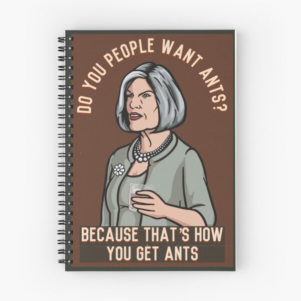 Item preview, That's How You Get Ants - Malory Archer designed and sold by emilyspencer.