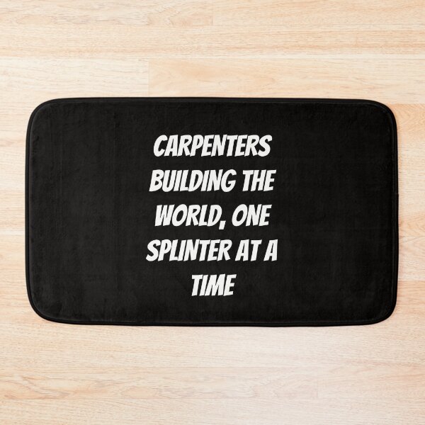 Item preview, Carpenters: Building the World, One Splinter at a Time | Funny Carpenter Shirt designed and sold by TshirtWing.