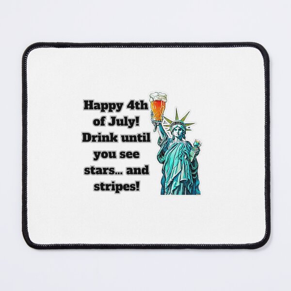Item preview, 4th of July, Drink until you see stars and stripe designed and sold by ShopULove.
