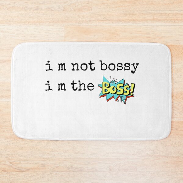 Item preview, im not bossy im the boss Black and White Funny Sarcastic Quote meme  designed and sold by Mindlimes.