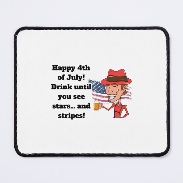 Item preview, 4th of July, Drink until you see stars and stripes designed and sold by ShopULove.