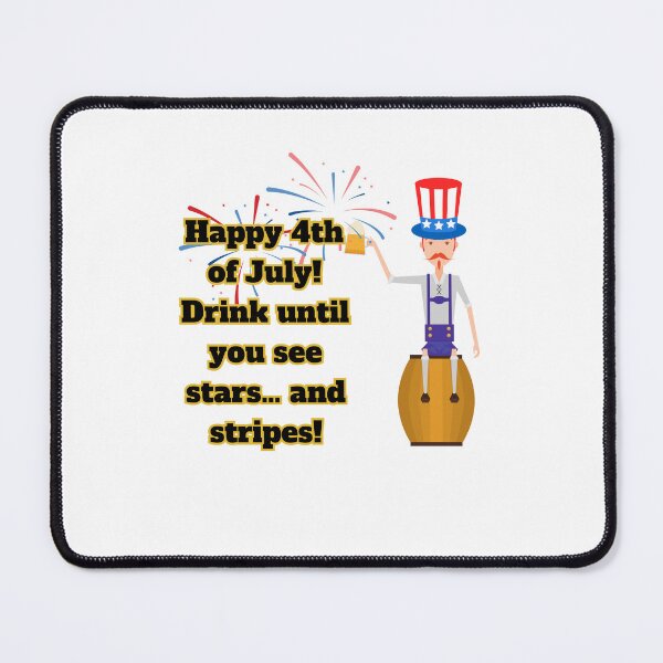 Item preview, 4th of July, Drink until you see stars and stripes designed and sold by ShopULove.