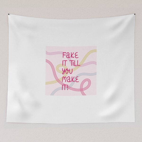 Item preview, Fake It Till You Make It designed and sold by Libby :).