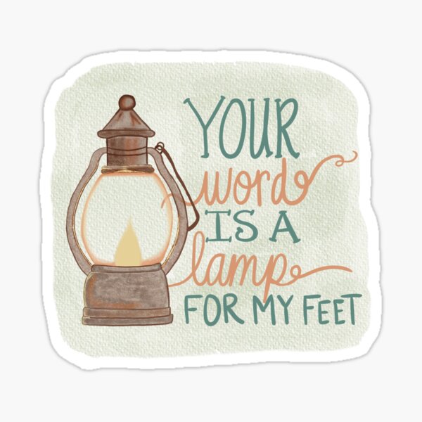 Psalm 119:105 - Your word is a lamp to my feet Sticker