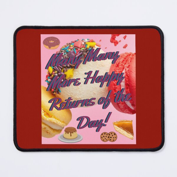 Item preview, Many Many More Happy Returns of the Day! designed and sold by MiistyDesignz.
