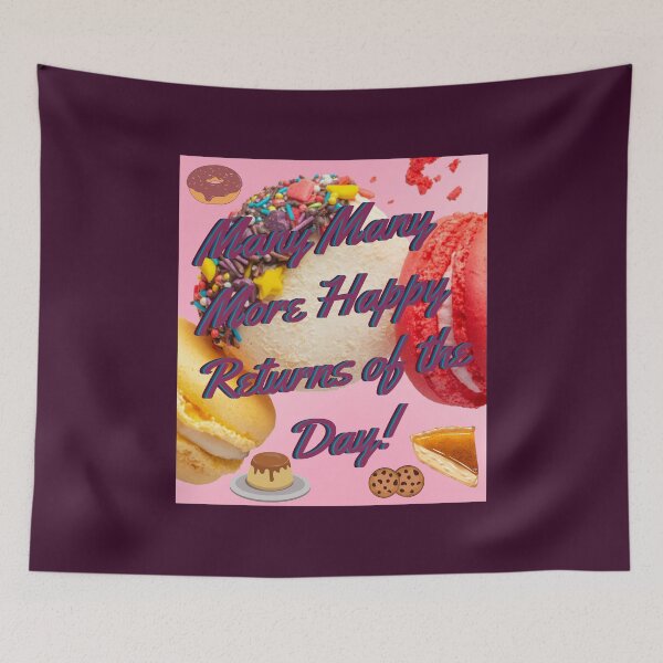 Item preview, Many Many More Happy Returns of the Day! designed and sold by MiistyDesignz.