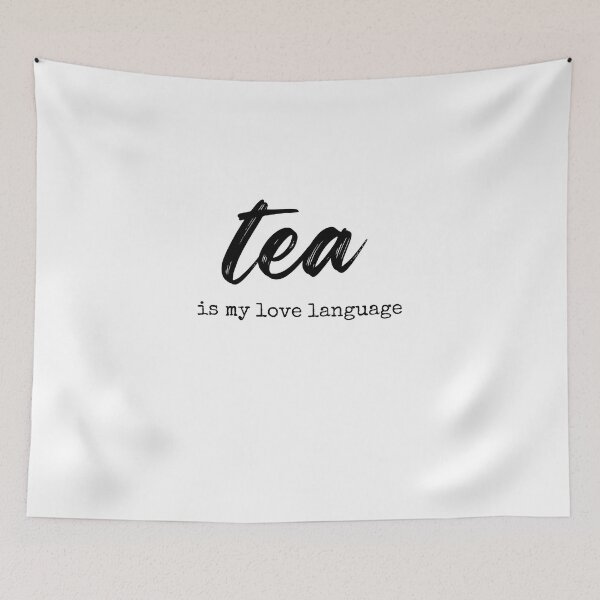 Item preview, tea is my love language Black and White Funny Sarcastic Quote meme  designed and sold by Mindlimes.