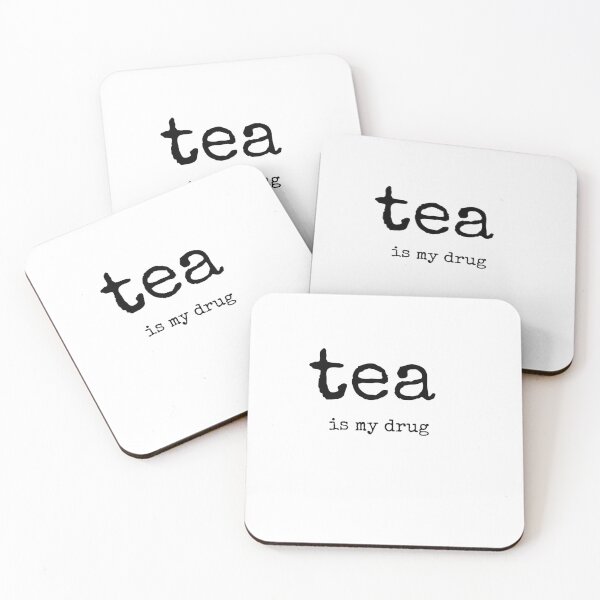 Item preview, tea is my drug quotes Black and White Funny Sarcastic Quote meme  designed and sold by Mindlimes.