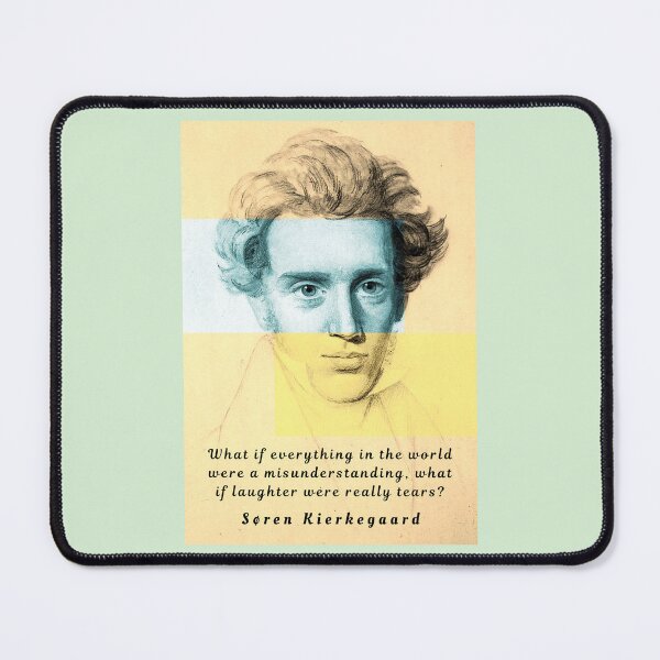 Item preview, Søren Kierkegaard portrait and quote: What if everything in the world were a misunderstanding,,,, designed and sold by artbleed.