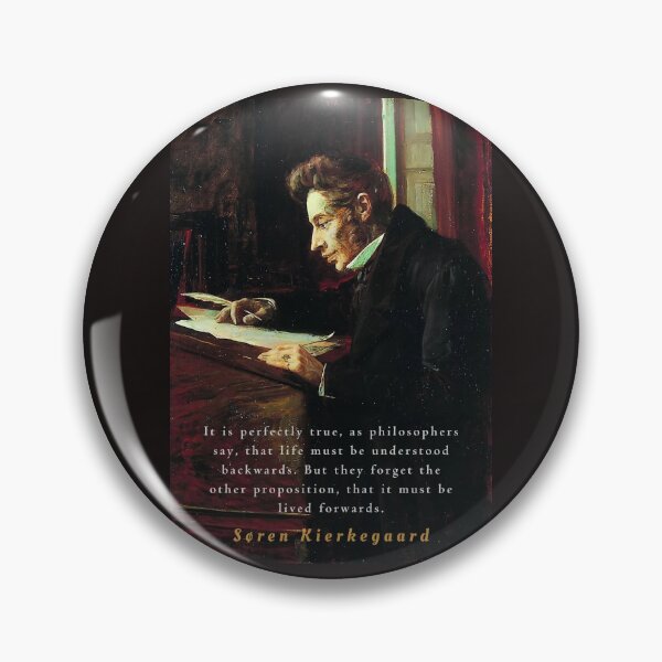 Item preview, Søren Kierkegaard portrait and quote: It is perfectly true, as the philosophers say, that life must be understood backwards... designed and sold by artbleed.