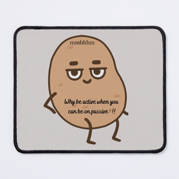 Item preview, mmhhhm Why be active when you can be on passive?! designed and sold by DeOvShop.