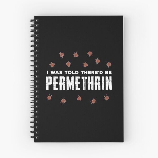 Item preview, I Was Told There'd Be Permethrin Red Tick Outline designed and sold by twHistory.
