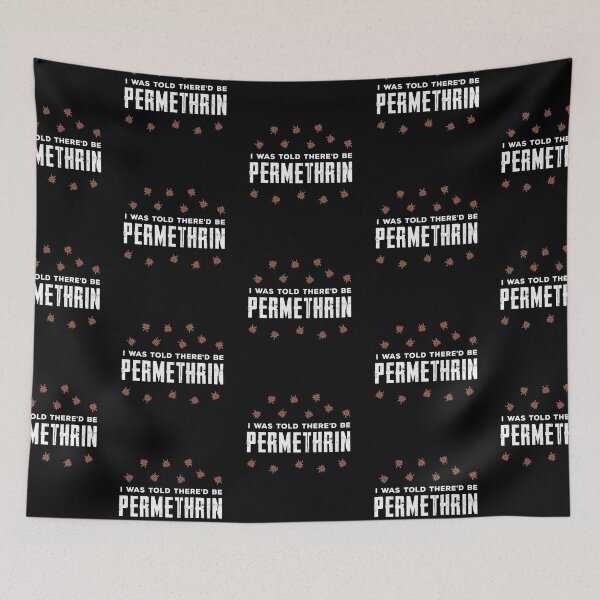 Item preview, I Was Told There'd Be Permethrin Red Tick Outline designed and sold by twHistory.