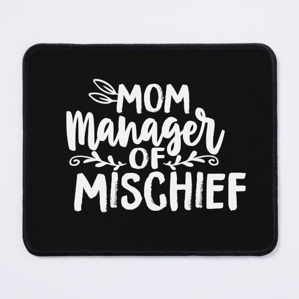 Item preview, Funny Mom Quote Mom Manager of Mischief cool Fantastic Wizard Mom For Mother's day designed and sold by saadabs.