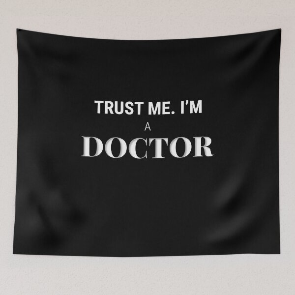 Item preview, Trust me. I'm a Doctor designed and sold by AstroBeastCo.