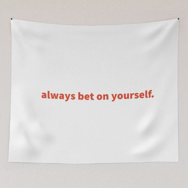 Item preview, Always bet on yourself designed and sold by RossDillon.