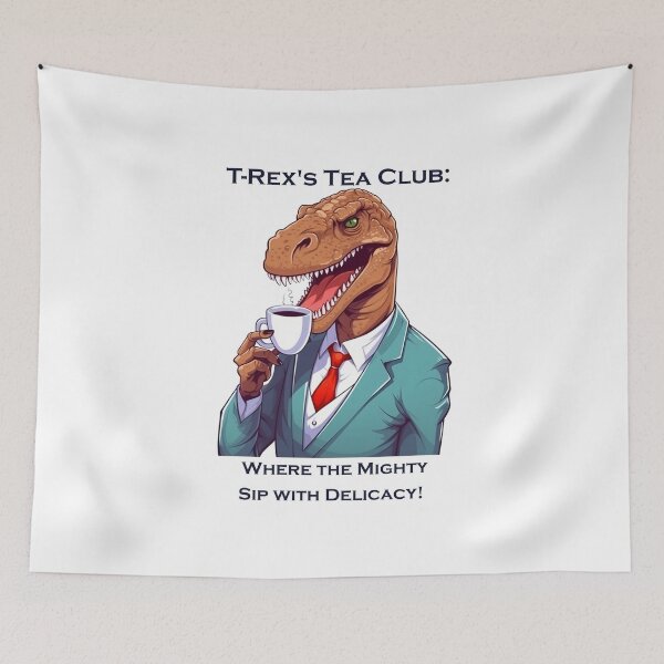 Item preview, T-Rex's Tea Club Where the Mighty Sip with Delicacy! Tie Rex designed and sold by heringa.