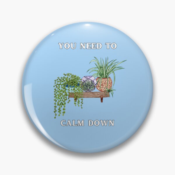 Item preview, You Need To Calm Down Blue Plants YNTCD designed and sold by mariahmoniquedesign.