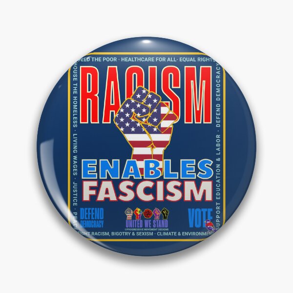 Item preview, PMD00941 Progressive Movement Designs patriotic American Racism Enables Fascism design shows you support democracy and progressive goals for Progressives Democrats Independents Liberals. designed and sold by ProgressiveLeft.