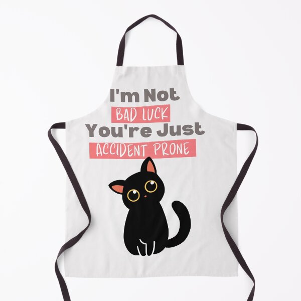 Item preview, Black Cat I Am Not Bad Luck You Are Just Accident Prone designed and sold by ChibiCollectors.