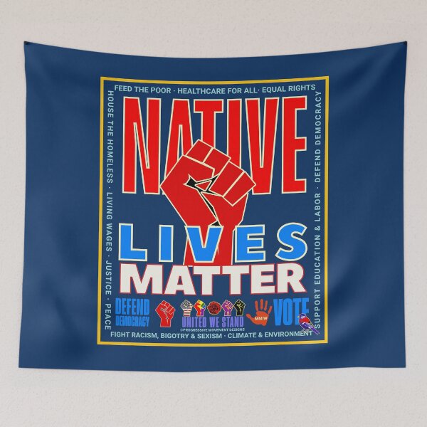 Item preview, PMD00947 Progressive Movement Designs patriotic American Native Lives Matter design shows you support democracy and progressive goals for Progressives Democrats Independents Liberals designed and sold by ProgressiveLeft.