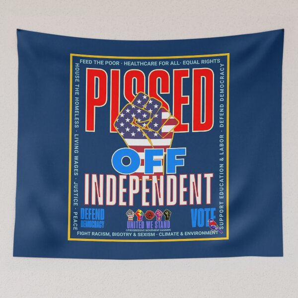 Item preview, PMD00950 Progressive Movement Designs patriotic American Pissed Off Independent design shows you support democracy and progressive goals for Progressives Democrats Independents Liberals designed and sold by ProgressiveLeft.