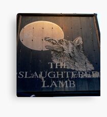 The Slaughtered Lamb Canvas Print
