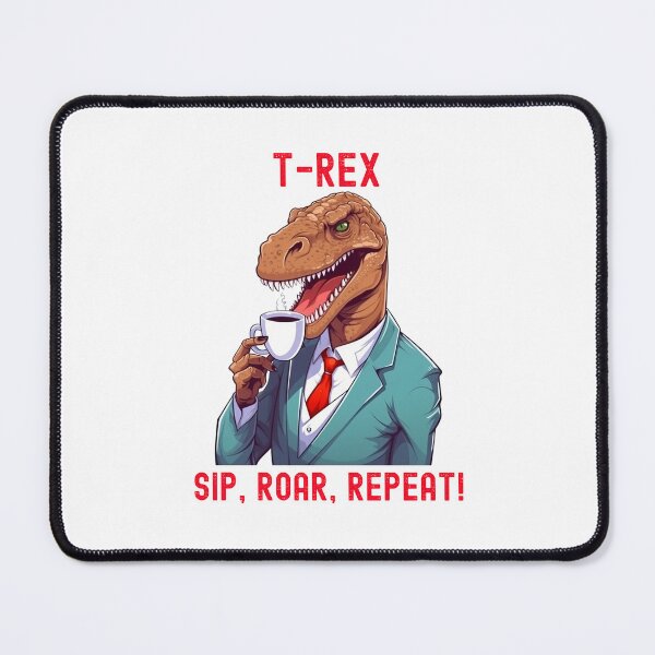 Item preview, T-Rex - Sip, Roar, Repeat! designed and sold by heringa.