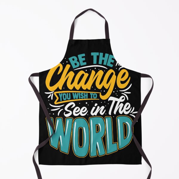 Item preview, Be The Change You Wish To See In The World designed and sold by EliasBNSA.