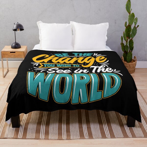 Item preview, Be The Change You Wish To See In The World designed and sold by EliasBNSA.