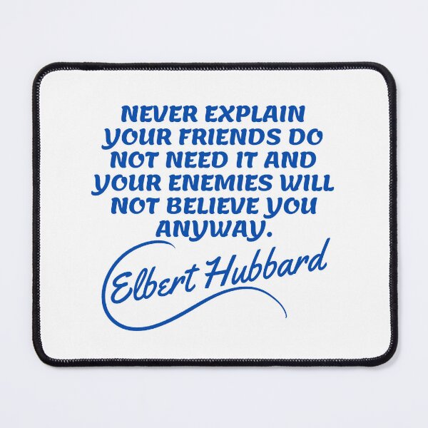 Item preview, Elbert Hubbard Quotes - Explain designed and sold by Writer Quotes.