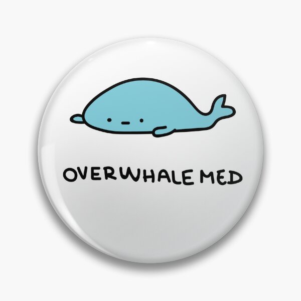 Item preview, overwhalemed designed and sold by TeaBag114.