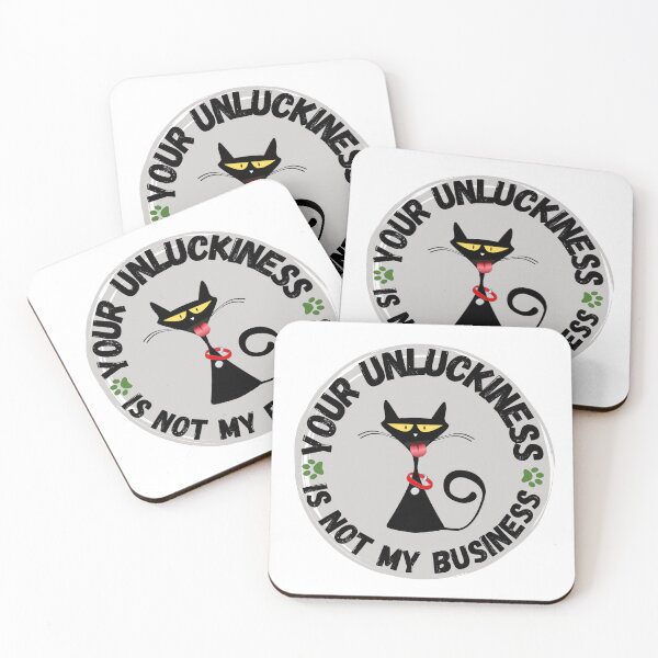 Item preview, YOUR UNLUCKINESS IS NOT MY BUSINESS II designed and sold by CHAOSOBSERVER.