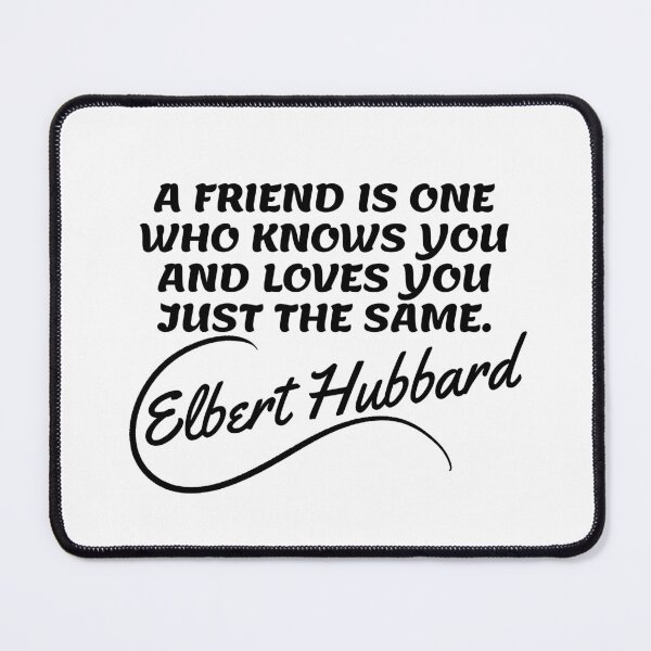 Item preview, Elbert Hubbard Quotes - Friend designed and sold by Writer Quotes.