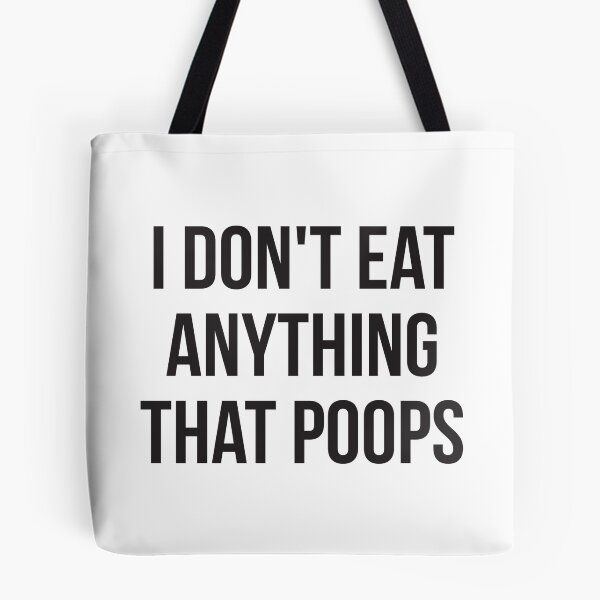 Item preview, I don't eat anything that poops go green designed and sold by RedYolk.