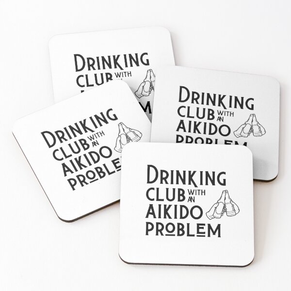 Item preview, Drinking Club with an Aikido Problem Funny designed and sold by Polishthestone.