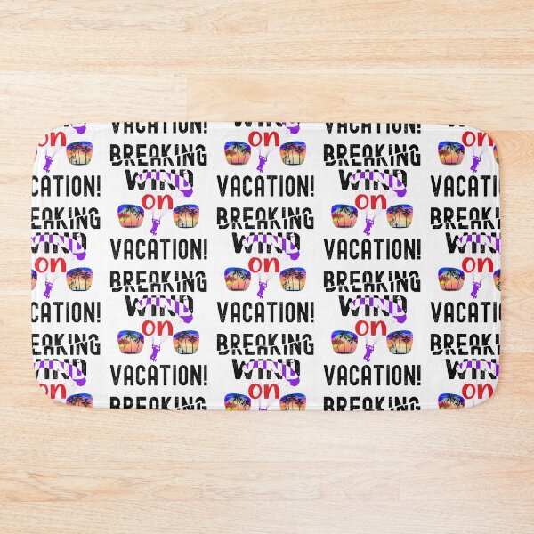 Item preview, Breaking wind on vacation! designed and sold by TJHstudio.