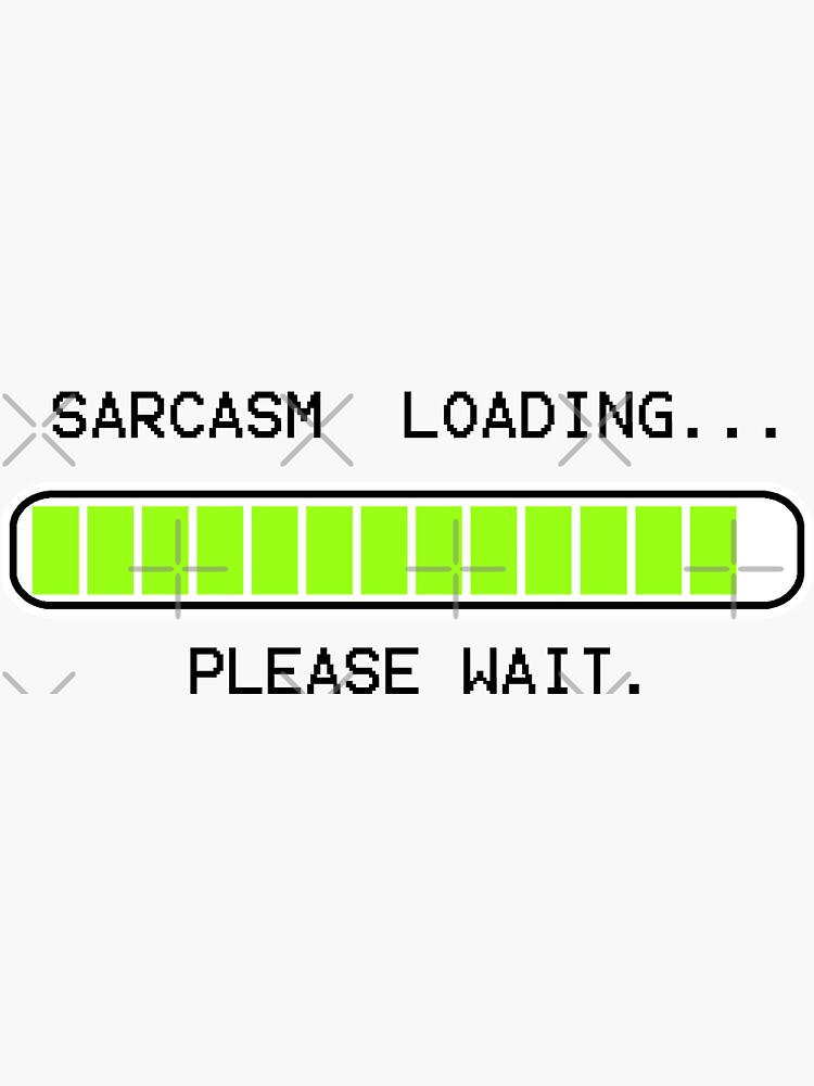 Thumbnail 3 of 3, Sticker, computer message sarcasm loading (high) designed and sold by mystudiocreate.