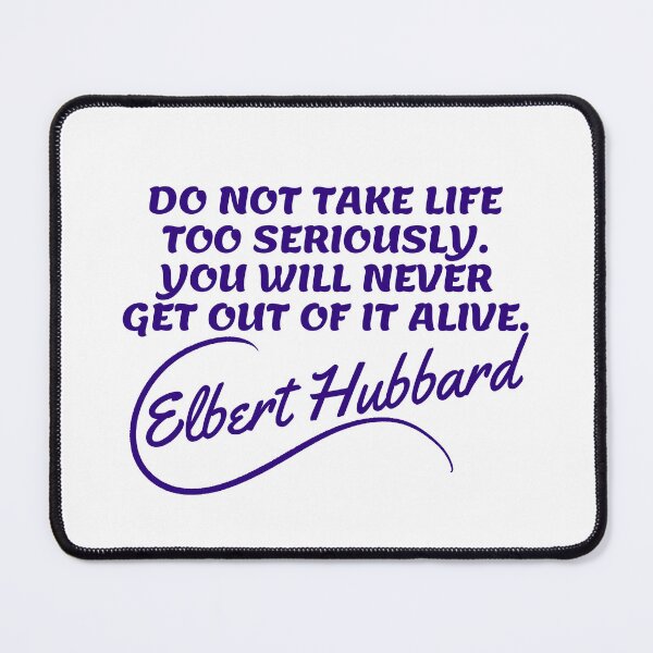Item preview, Elbert Hubbard Quotes - Alive designed and sold by Writer Quotes.