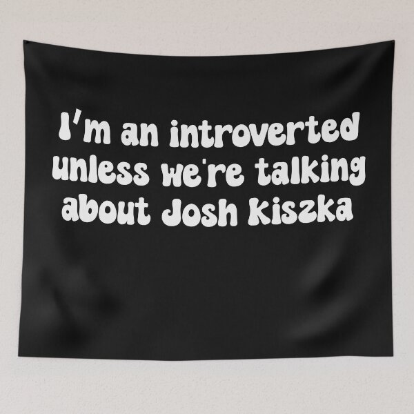 Item preview, Greta Van Fleet Funny Josh Kiszka quote  designed and sold by Dope-designs-18.