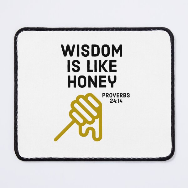 Item preview, Wisdom is like Honey designed and sold by Miles-and-Daisy.
