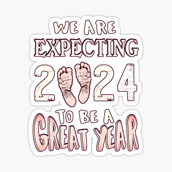 Baby Girl Gender Reveal Pregnancy Announcement New Year 2024 Sticker   St,small,507x507 Pad,600x600,f8f8f8 