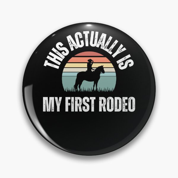 Item preview, This Actually is My First Rodeo designed and sold by smailjr.