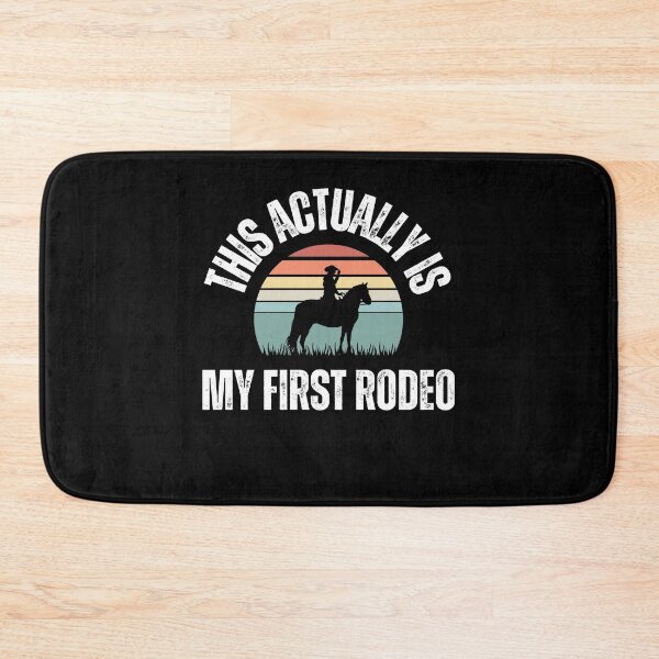 Item preview, This Actually is My First Rodeo designed and sold by smailjr.